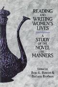 Reading and Writing Women's Lives: A Study of the Novel of Manners
