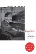 Cagetalk: Dialogues with and about John Cage