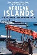 African Islands: Leading Edges of Empire and Globalization