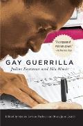Gay Guerrilla Julius Eastman & His Music