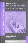 WDCMA Towards IP Mobility & Mobile Internet