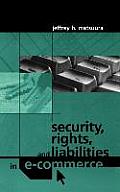 Security, Rights and Liabilities in E-Commerce