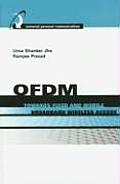 OFDM Towards Fixed and Mobile Broadband Wireless Access