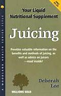 Juicing Your Liquid Nutritional Suppleme