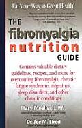 Fibromyalgia Nutrition Guide Eat Your Way to Great Health