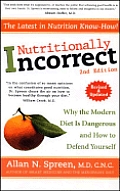 Nutritionally Incorrect Why The Modern