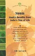 Neem Health Benefits From Indias Tree Of