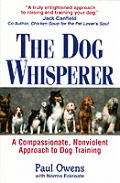 Dog Whisperer A Compassionate Nonviolent Approach to Dog Training