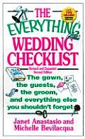 Everything Wedding Checklist The Gown the Guests the Groom & Everything Else You Shouldnt Forget