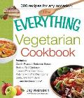 Everything Vegetarian Cookbook 300 Healthy Recipes Everyone Will Enjoy
