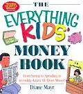 Everything Kids Money Book From Saving T