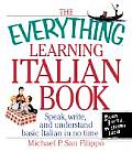 Everything Learning Italian Speak Write & Understand Basic Italian in No Time