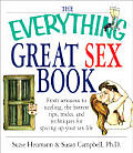 Everything Great Sex Book From Sensuous to Sizzling the Hottest Tips Tricks & Techniques for Spicing Up Your Sex Life