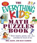 Everything Kids Math Puzzles Book Brain Teasers Games & Activities for Hours of Fun