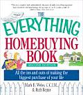 Everything Homebuying Book All the Ins & Outs of Making the Biggest Purchase of Your Life