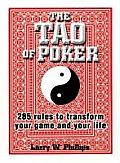 Tao of Poker 285 Rules to Transform Your Game & Your Life