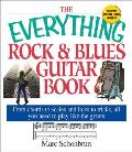 Everything Rock & Blues Guitar Book From Chords to Scales & Licks to Tricks All You Need to Play Like the Greats With CD
