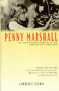 Penny Marshall An Unauthorized Biography