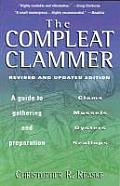 Compleat Clammer A Guide To Gathering & Prepar