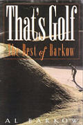 That's Golf: The Best of Al Barkow