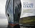 To the Denmark Strait: An Oceanographer's Search for the Origins of a Mysterious Current [With DVD]