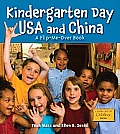 Kindergarten Day USA and China/Kindergarten Day China and USA (Global Fund for Children Books)