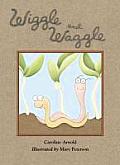 Wiggle & Waggle