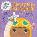 Baby Loves Aerospace Engineering