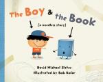 The Boy & the Book: [A Wordless Story]