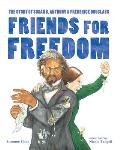 Friends for Freedom The Story of Susan B Anthony & Frederick Douglass