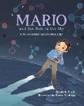 Mario & the Hole in the Sky How a Chemist Saved Our Planet