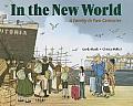 In the New World: A Family in Two Centuries