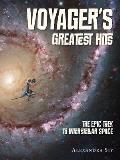 Voyager's Greatest Hits: The Epic Trek to Interstellar Space