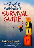 Single Mothers Survival Guide