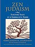 Zen Judaism Teaching Tales by a Kabbalistic Rabbi