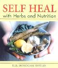 Self Heal With Herbs & Nutrition