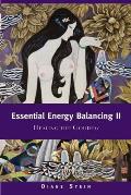 Essential Energy Balancing II: Healing the Goddess