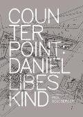 Counterpoint: Daniel Libeskind in Conversation with Paul Goldberger