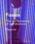 Fusion The Architecture of Payette