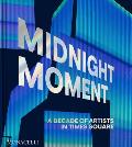 Midnight Moment: A Decade of Artists in Times Square