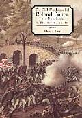 The Civil War Journals of Colonel Bolton: 51st Pennsylvania April 20, 1861- August 2, 1865
