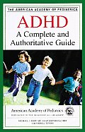 Adhd A Complete & Authoritative Guide