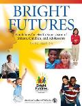 Bright Futures Guidelines For Health Supervision Of Infants Children & Adolescents