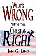 What's Wrong with the Christian Right