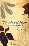 The Nature of Nature: A Practical Guide to Being a Witch