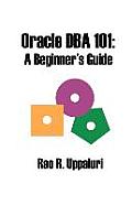 Oracle DBA 101: A Beginner's Guide