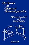 The Bases of Chemical Thermodynamics