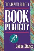 Complete Guide To Book Publicity