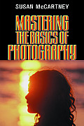 Mastering The Basics Of Photography