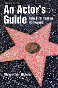 Actors Guide Your First Year In Hollywood
